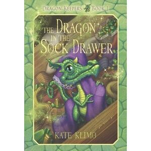 Dragon Keepers #1: The Dragon in the Sock Drawer -- Kate Klimo